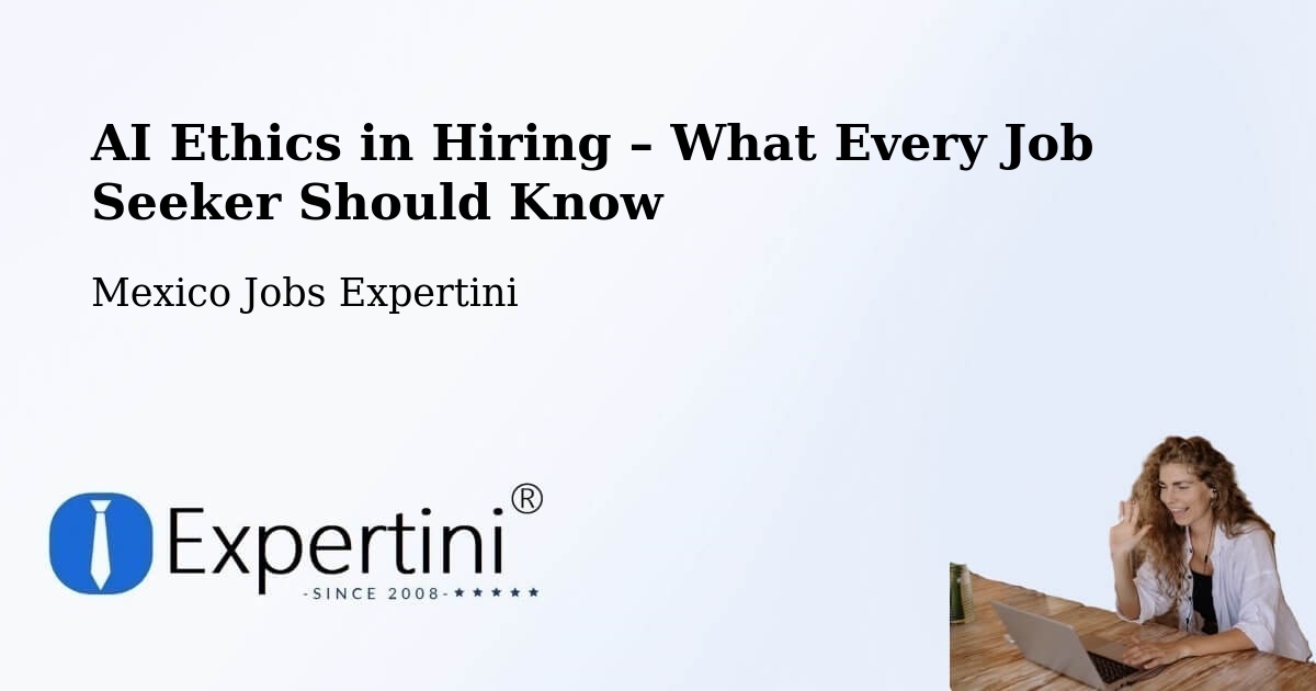 AI Ethics in Recruitment & Hiring – Bachoco - Bachoco, Mexico Jobs Expertini