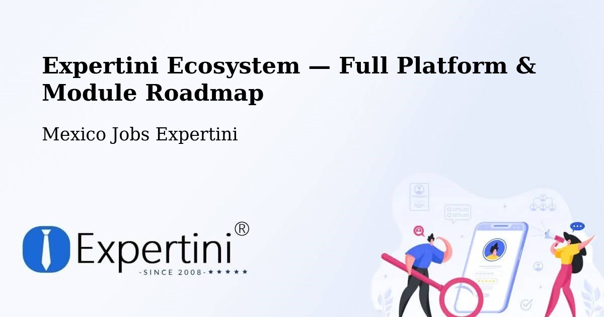 Expertini Ecosystem — Full Platform & Module Roadmap – Bachoco