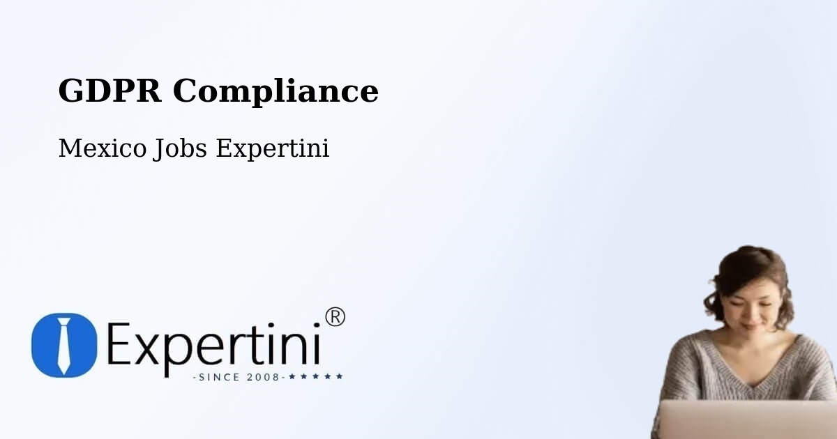 EU GDPR Compliance Statement – Bachoco - Mexico Jobs Expertini