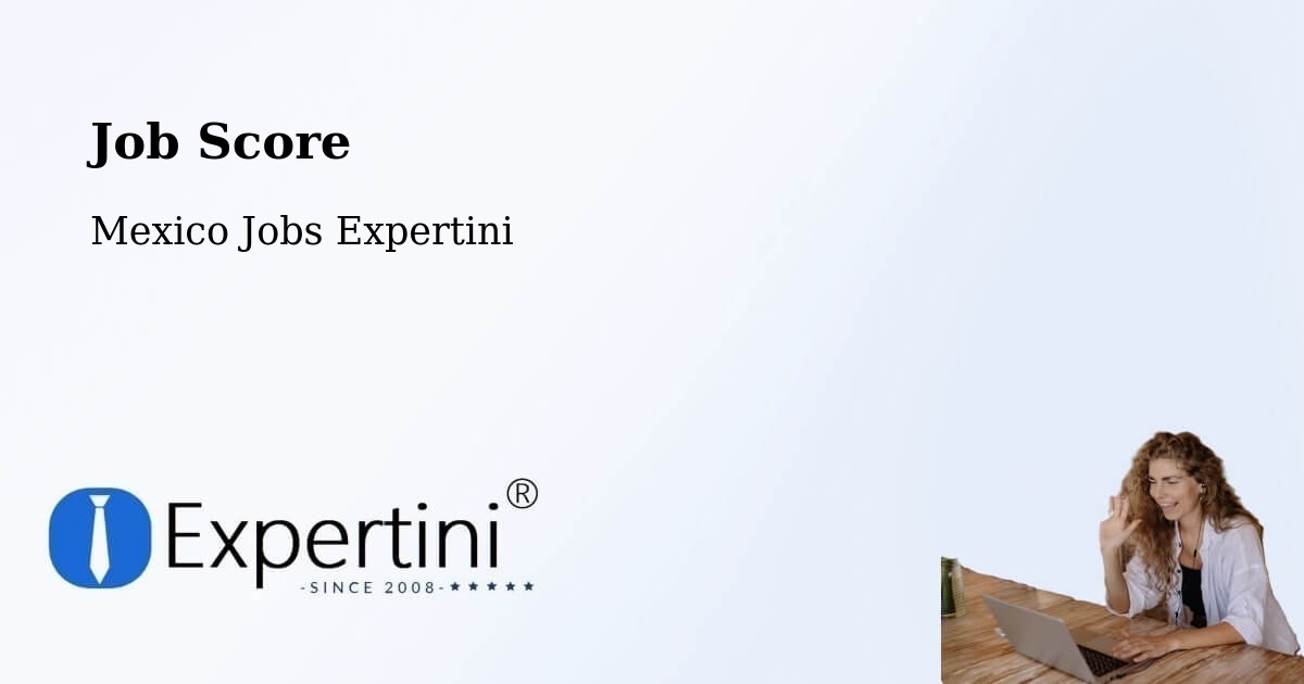 Job Score & Job Description Score Tool – Bachoco - Mexico Jobs Expertini