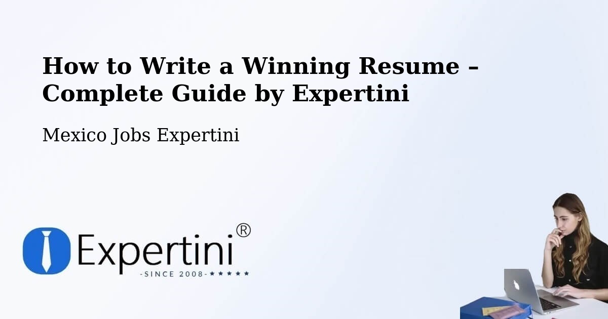 Resume Writing Guide for Job Seekers – Bachoco - Bachoco, Mexico Jobs Expertini