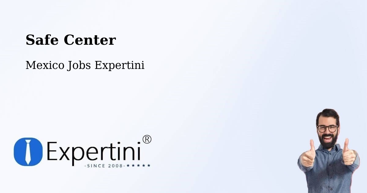 Safety Center – Bachoco - Mexico Jobs Expertini
